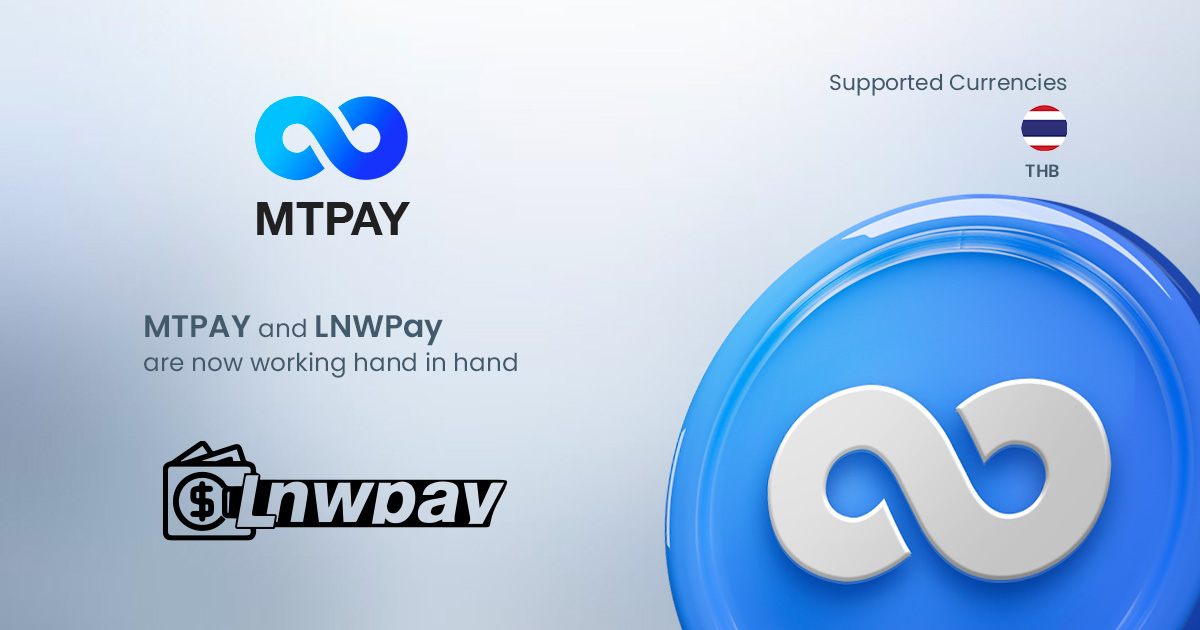 MTPAY Teams Up with LNWPay for Better Experience: Thai Baht Made Easy! MTPAY Teams Up with LNWPay for Better Experience: Thai Baht Made Easy!