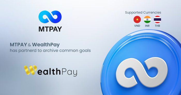 WealthPay by MTPAY: The Great and Secure Currency Collab!