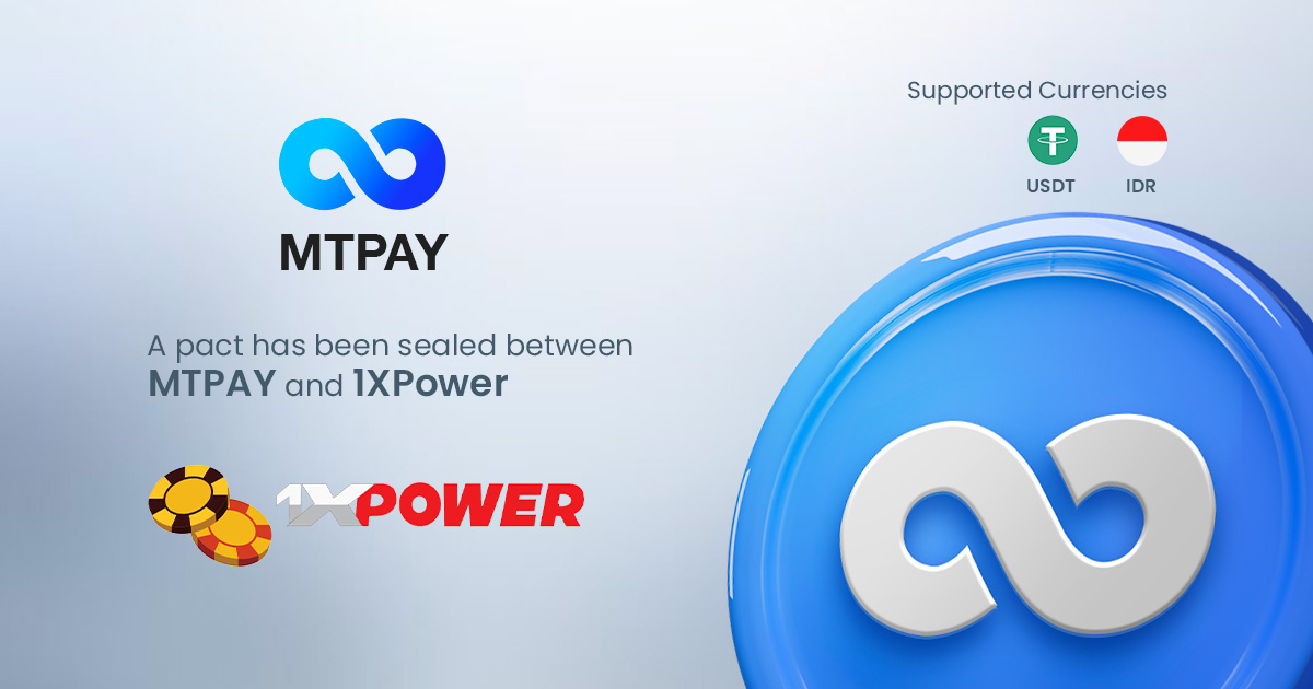 1XPower X MTPAY for Remarkable and Secure IDR Payment Solution!