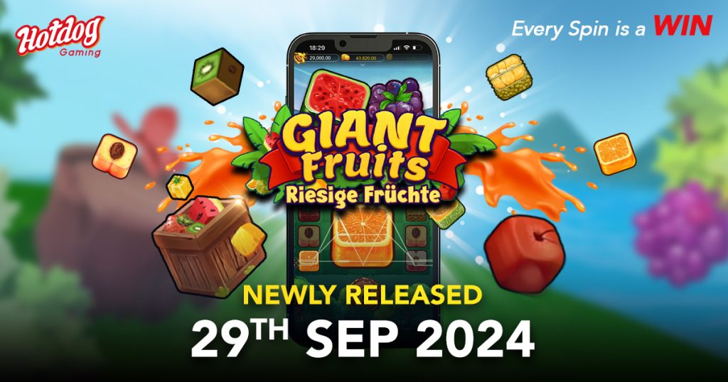 Experience Giant Fruits: HOTDOG GAMING The New Adventure in September
