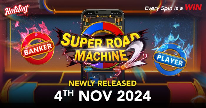 Powered Up Your Spin With HOTDOG GAMING, Super Road Machine 2 Out Now!