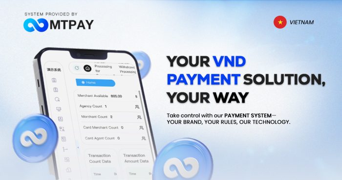 MTPAY VND Introduces Customized Payment Solutions: Empower Your Brand Now!