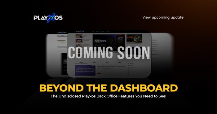 Beyond the Dashboard: Explore PLAYXOS New Blog Setting