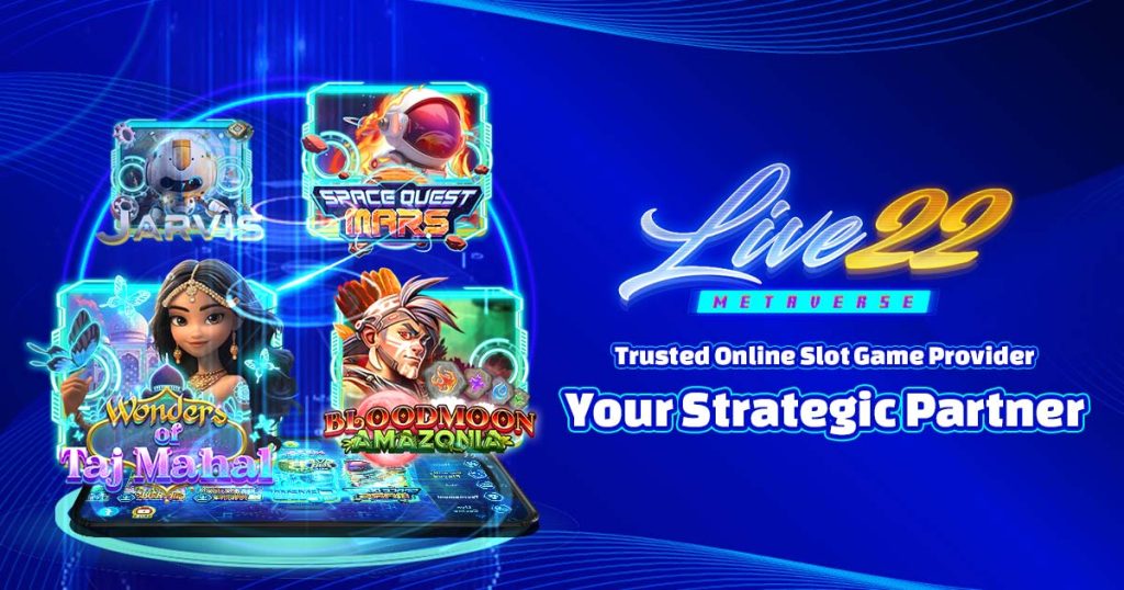Trusted Online Slot Game Provider – Live22, Your Strategic Partner