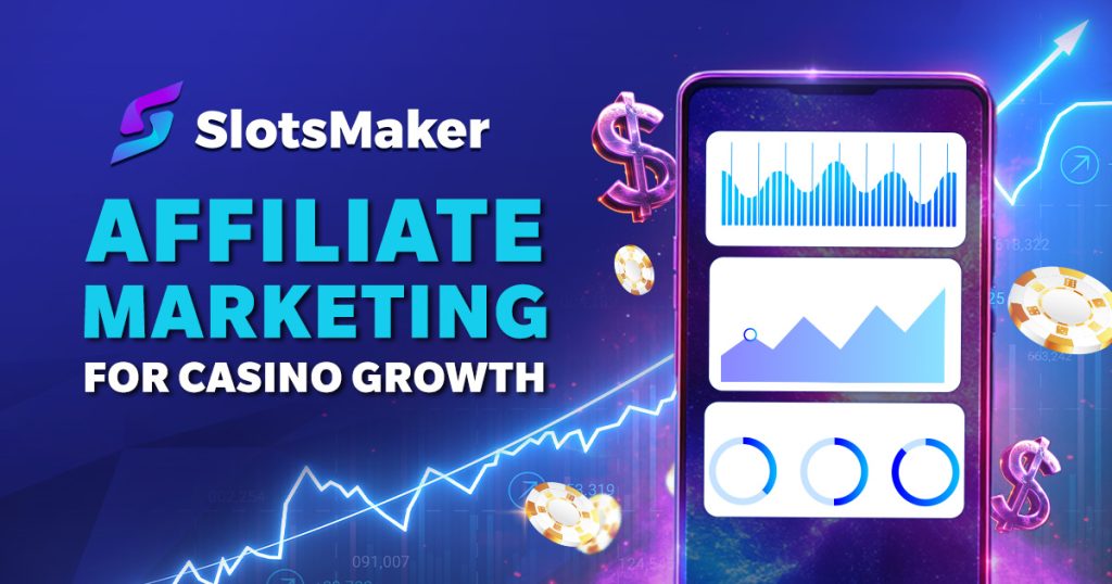 Affiliate Marketing for Casino Growth 
