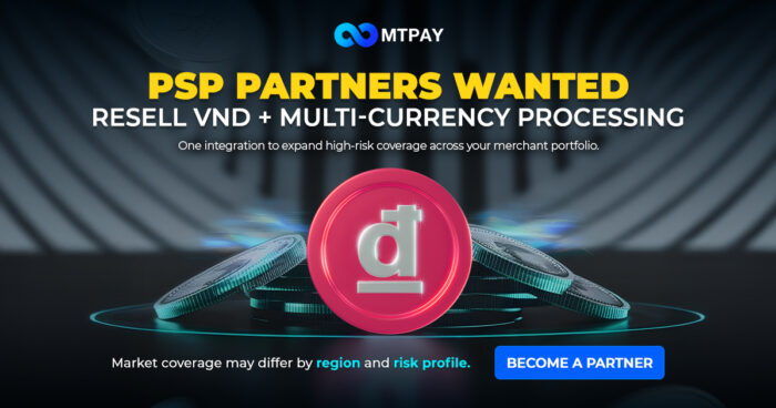 MTPAY Gives PSPs the VND Reach Merchants Now Expect